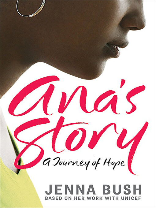 Title details for Ana's Story by Jenna Bush - Available